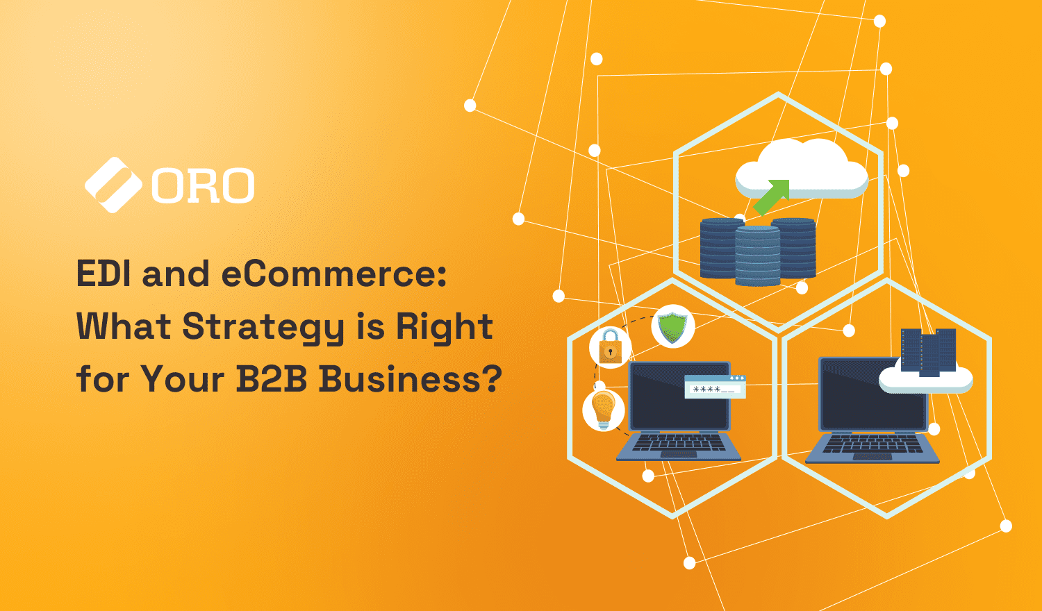 EDI and Definition, Difference, and Strategy for B2B