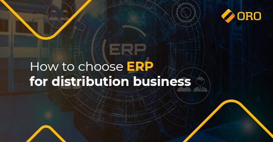 What's a Good ERP for Distributors and How to Choose the Right One ...