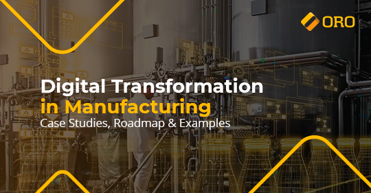 digital transformation manufacturing case study