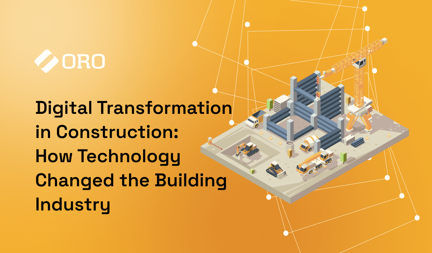 Digital Transformation in the Construction Industry Challenges | OroCommerce