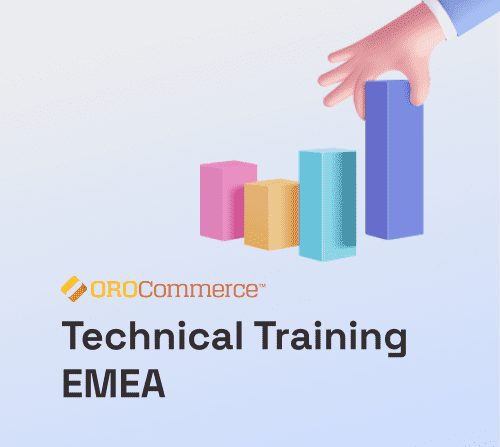 OroCommerce Technical Training (EMEA)