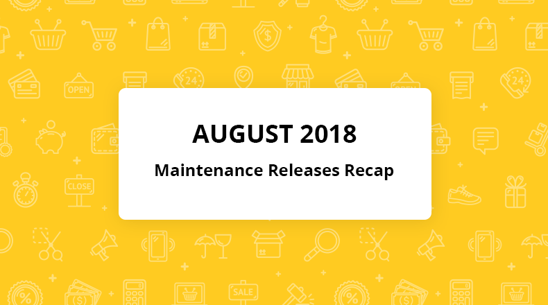 august maintenance releases recap