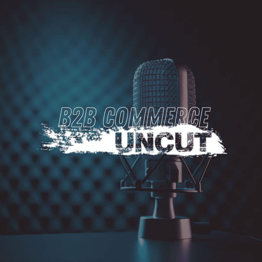 Unpacking B2B eCommerce Buzzwords and Trends with Mark Brohan of Digital Commerce 360